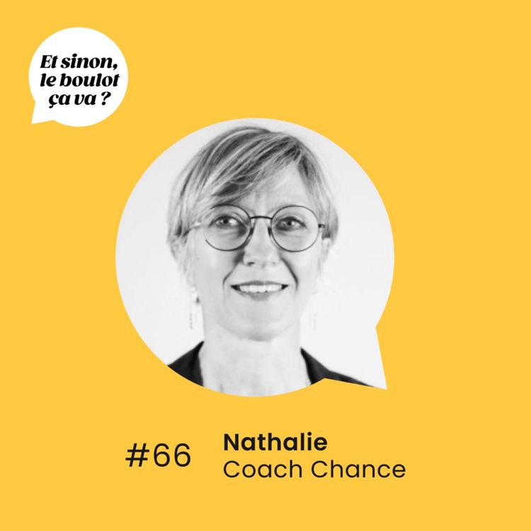 cover art for #66 : « Comment explorer son monde intérieur pour y trouver des réponses ? » Nathalie, coach.