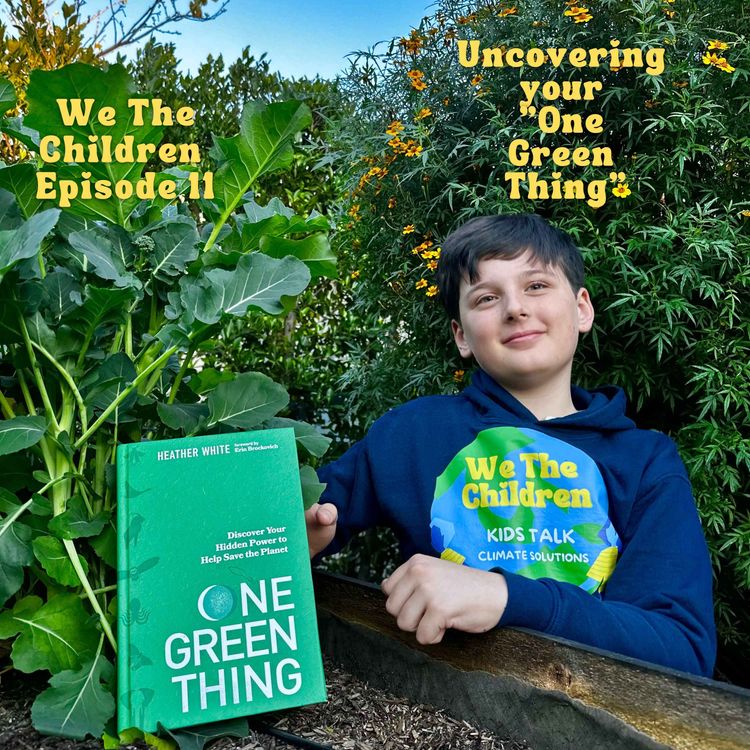 cover art for We The Children - Uncovering your "One Green Thing"