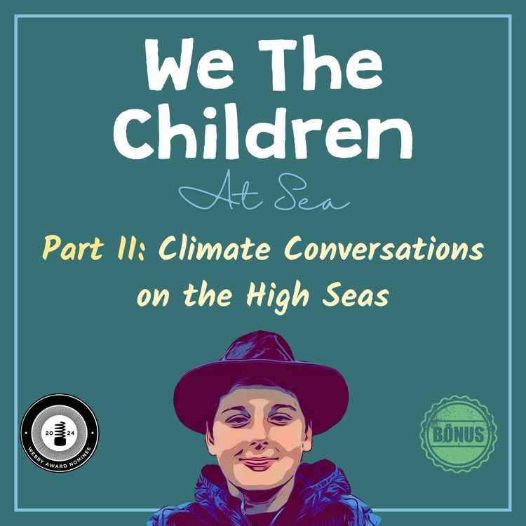 cover art for Exploring the Arctic (Part II): Climate Conversations on the High Seas