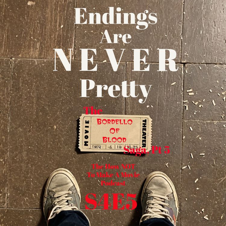 cover art for S4E5: Endings Are NEVER Pretty