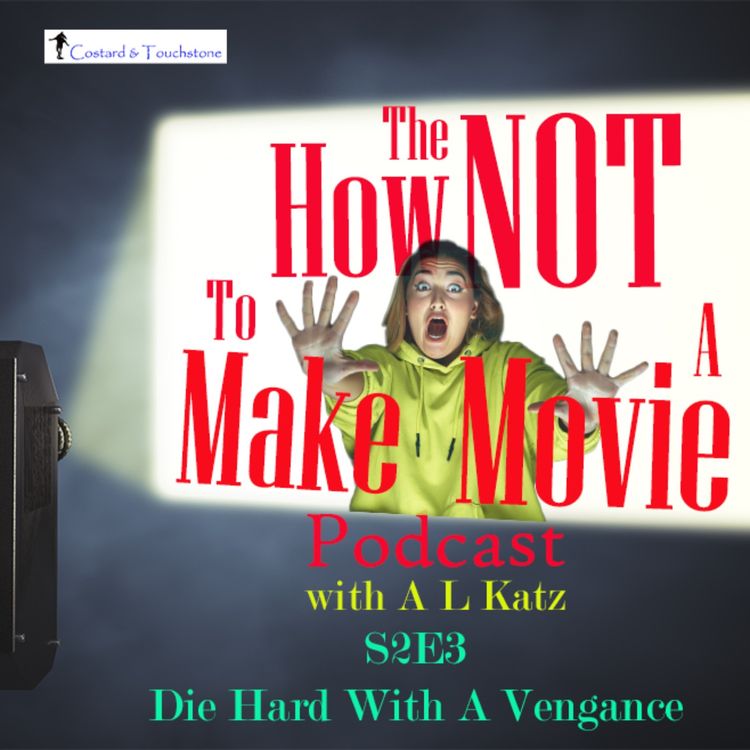 cover art for S2E3 Die Hard With A Vengance