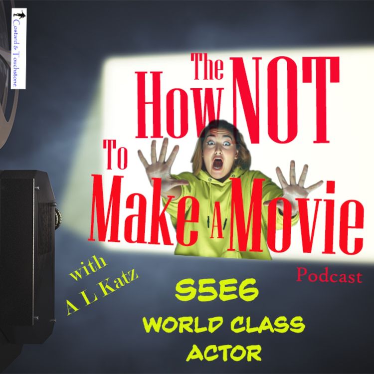 cover art for S5E6 World Class Actor