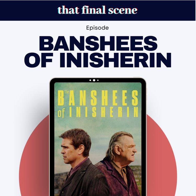 cover art for Acting debates, Oscars predictions & Banshees of Inisherin Ending Explained (with actor Simon Haines)