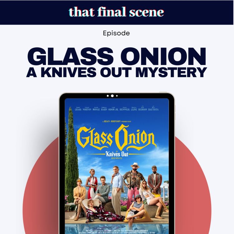 cover art for ChatGPT tells us the best final scenes of all time & Glass Onion: A Knives Out Mystery ending explained