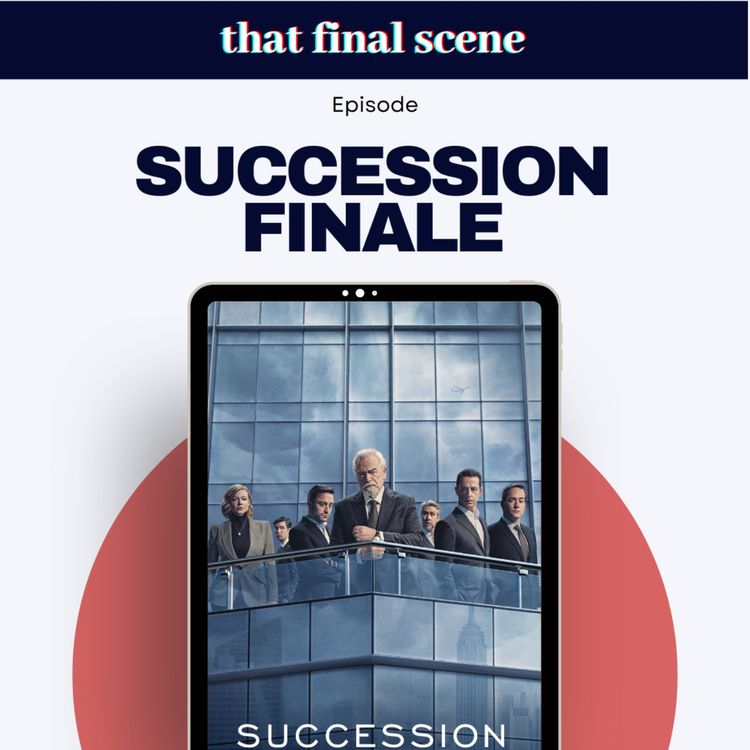 cover art for Horrible characters we (kinda) love & Succession ending explained