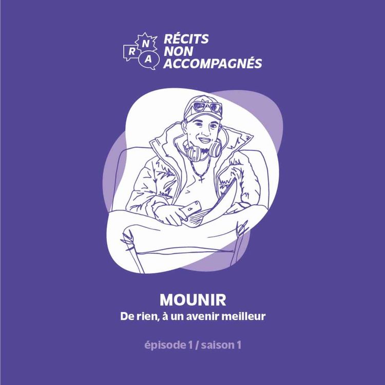 cover art for Ep.1 / Mounir - "De rien, à un avenir meilleur"