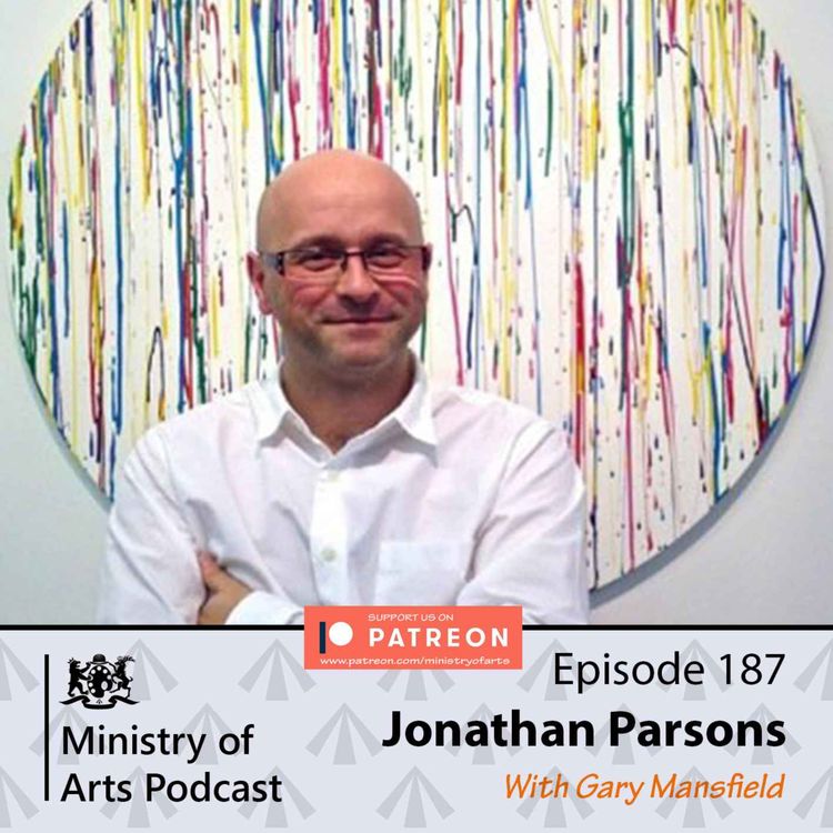 cover art for Ep.187 Jonathan Parsons - Ministry of Arts Podcast   