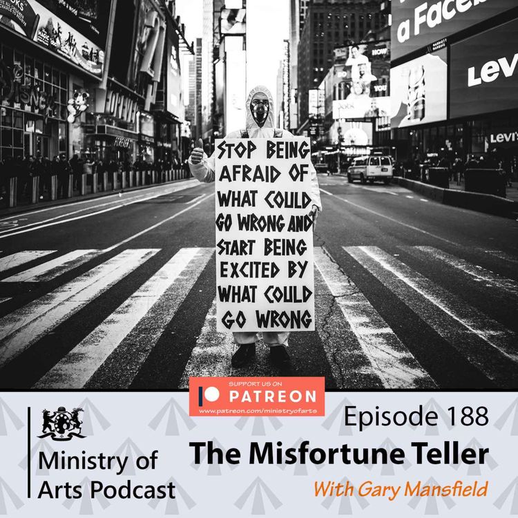 cover art for Ep.188 The Misfortune Teller - Ministry of Arts Podcast