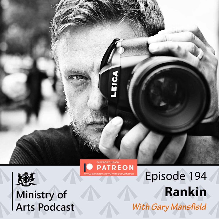 cover art for Ep.194 Rankin - Ministry of Arts Podcast