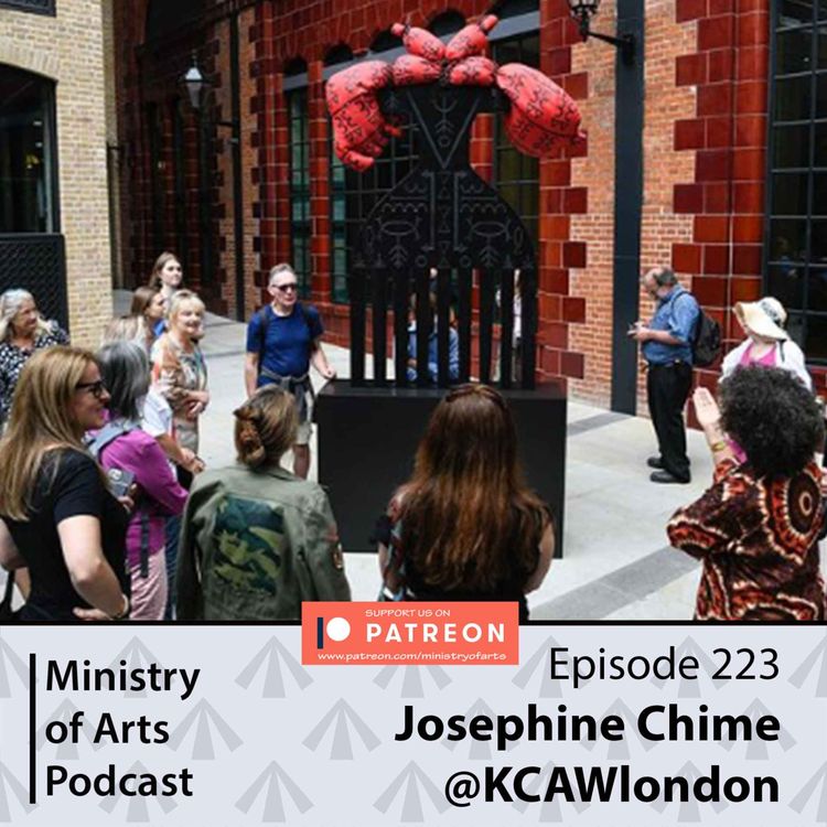 cover art for Ep.223 Josephine Chime - Ministry of Arts Podcast