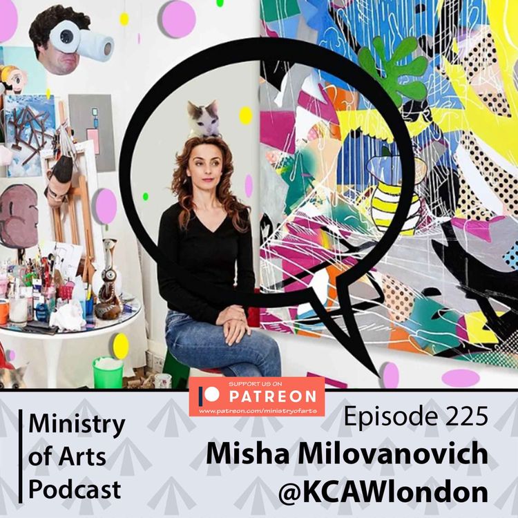 cover art for Ep.225 Misha Milovanovich - Ministry of Arts Podcast