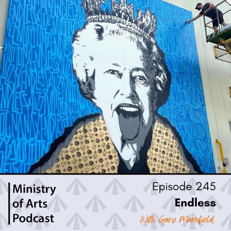 cover art for Ep.245 Endless - Ministry of Arts Podcast