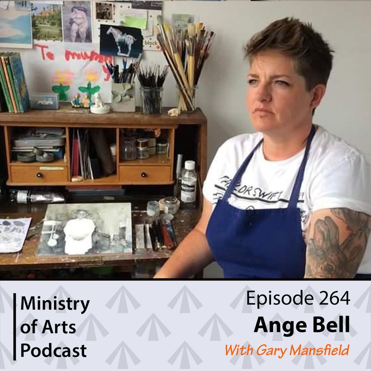 cover art for Ep.264 Ange Bell - Ministry of Arts Podcast