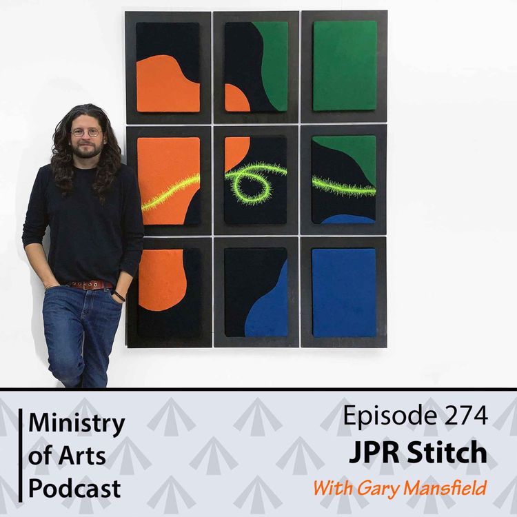 cover art for Ep.274 JPR Stitch - Ministry of Arts Podcast