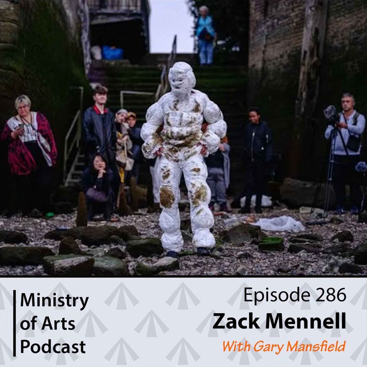 cover art for Ep.286 Zack Mennell - Ministry of Arts Podcast