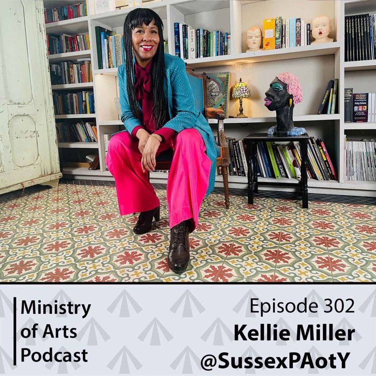 cover art for Ep.302 Kellie Miller - Ministry of Arts Podcast 