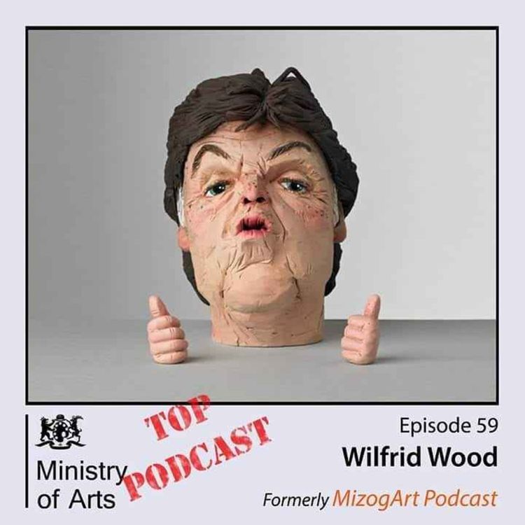 cover art for REWIND Ep.59 Wilfrid Wood - Ministry of Arts Podcast