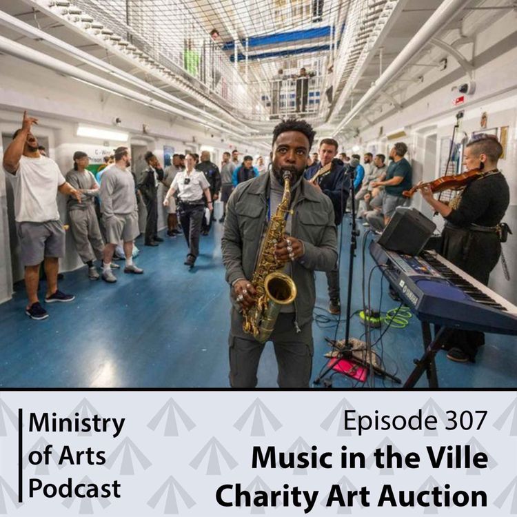 cover art for Ep.306 Music in the Ville - Ministry of Arts Podcast