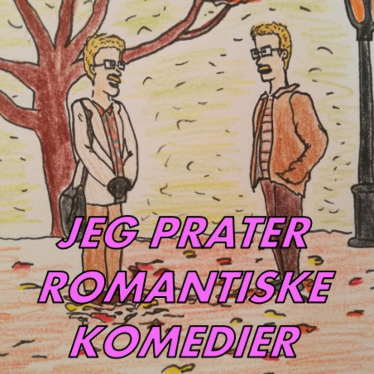 cover art for JEG prater romantiske komedier med Julie Skaufel