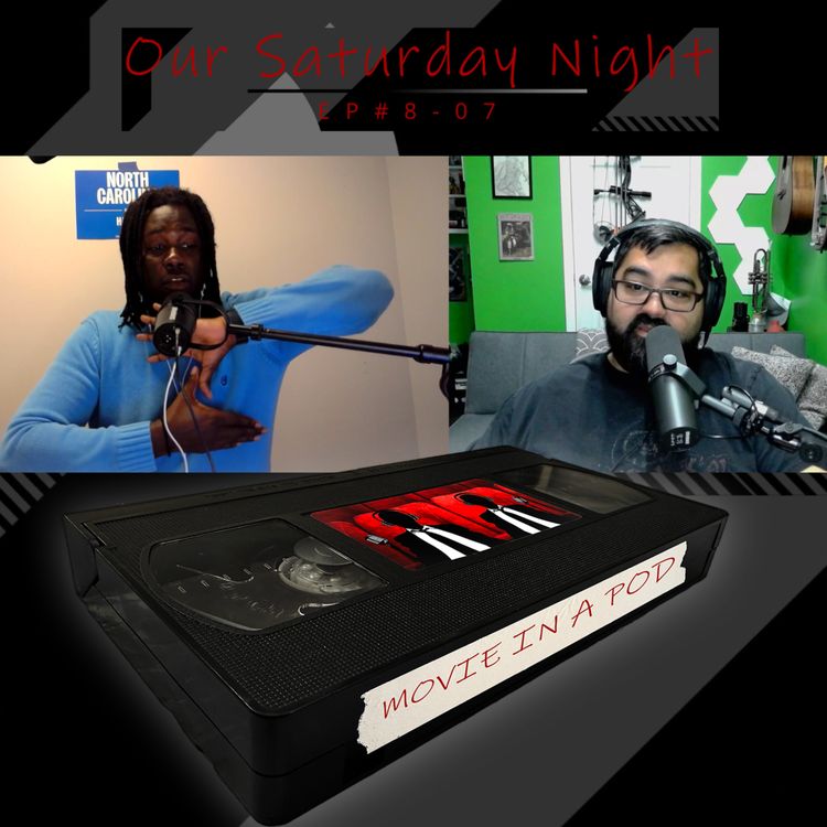 cover art for EP#8-07 Our Saturday Night