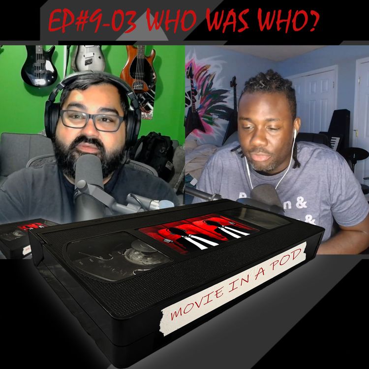 cover art for EP#9-03 Who Was Who?