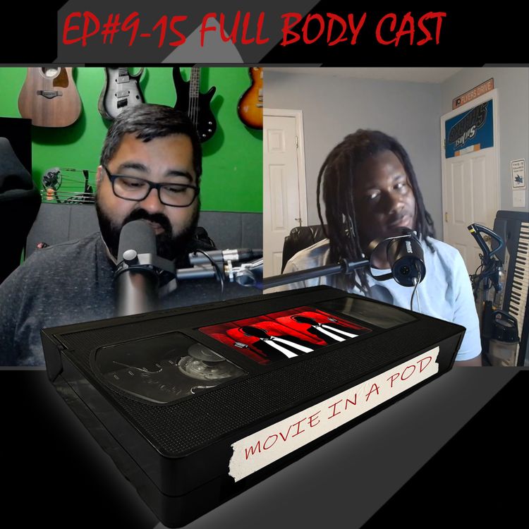 cover art for EP#9-15 Full Body Cast