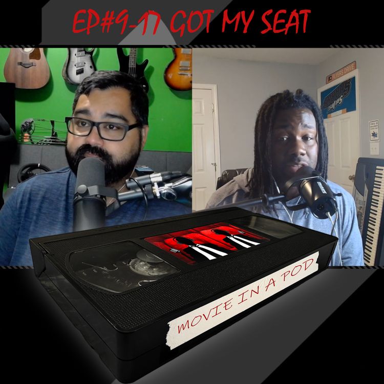 cover art for EP#9-17 Got My Seat