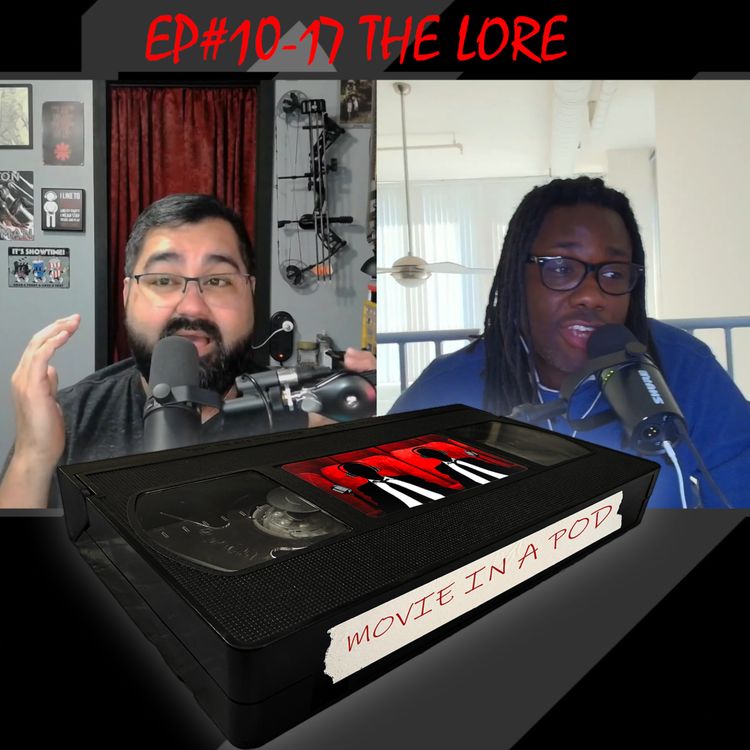 cover art for EP#10-17 The Lore
