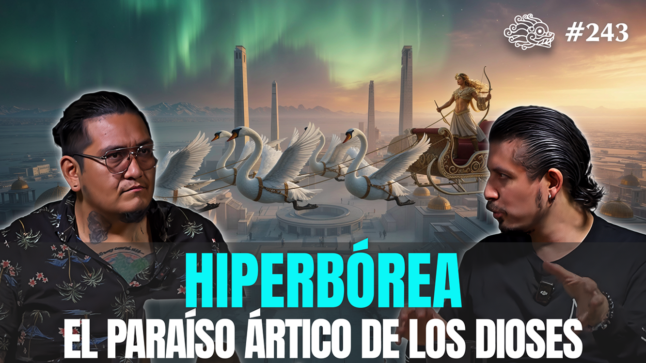 cover art for 243 - Hiperbórea: El Paraíso Ártico de los Dioses