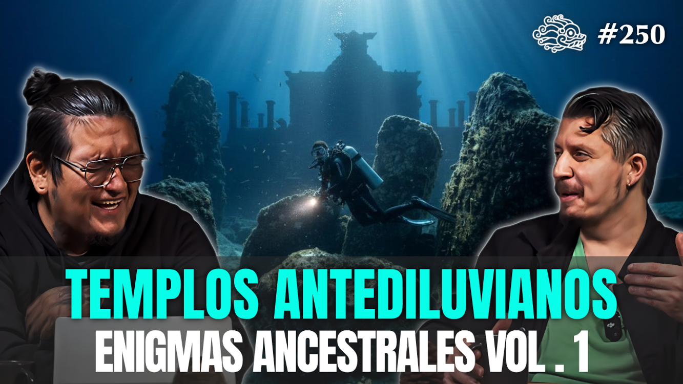 cover art for 250 - Templos Antediluvianos: Enigmas Ancestrales Vol.1