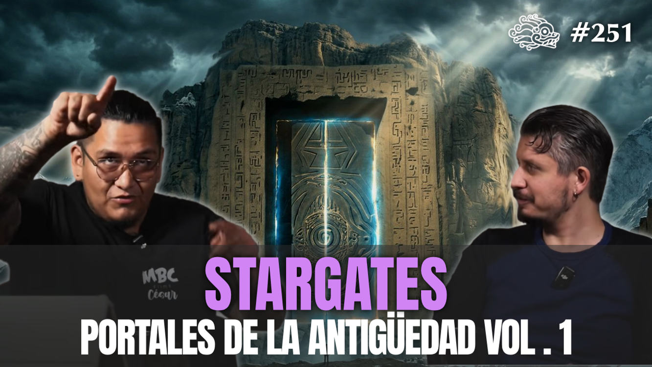 cover art for 251 - Stargates: Portales Dimensionales de la Antigüedad