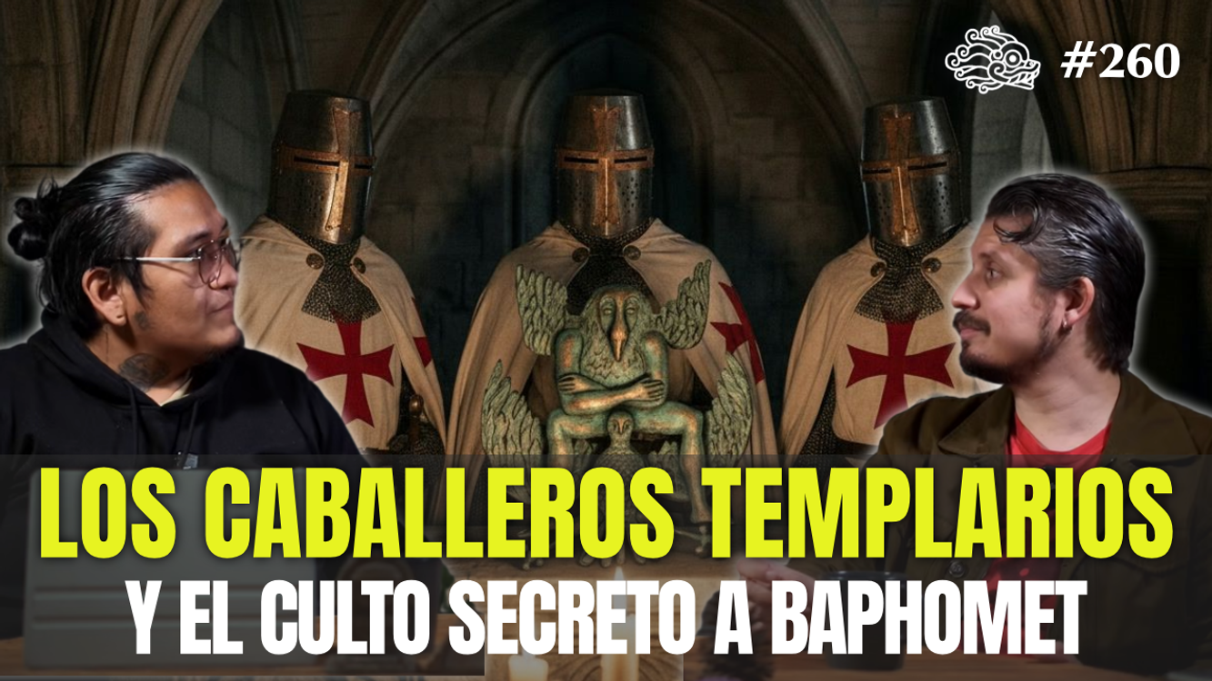 cover art for 260 - Los Caballeros Templarios: Guardianes del Grial y el Culto a Baphomet 