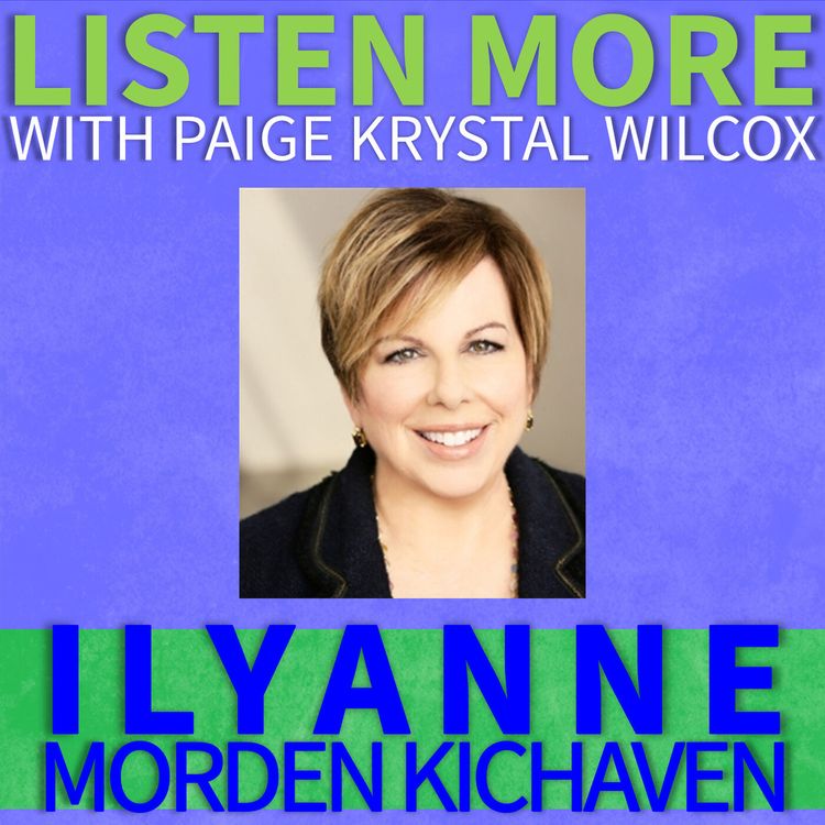 cover art for Listen More: Ilyanne Morden Kichaven