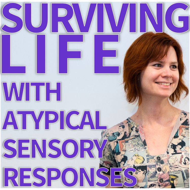 cover art for Surviving Life: with Atypical Sensory Responses