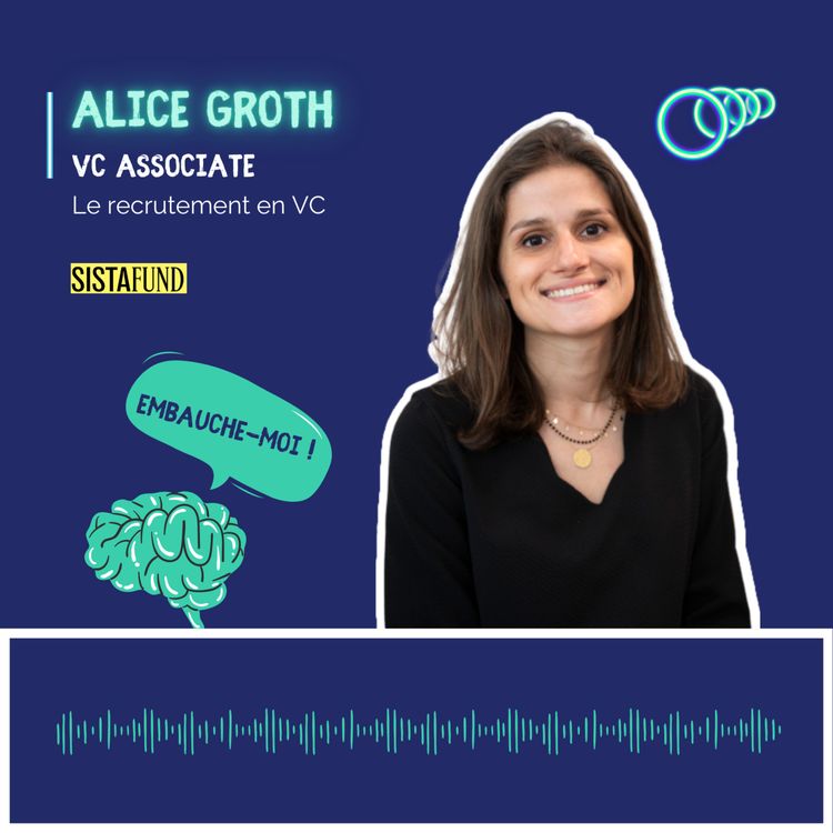cover art for “88% des fonds levés le sont par des équipes uniquement masculines” Alice Groth, Associate chez Sistafund. 