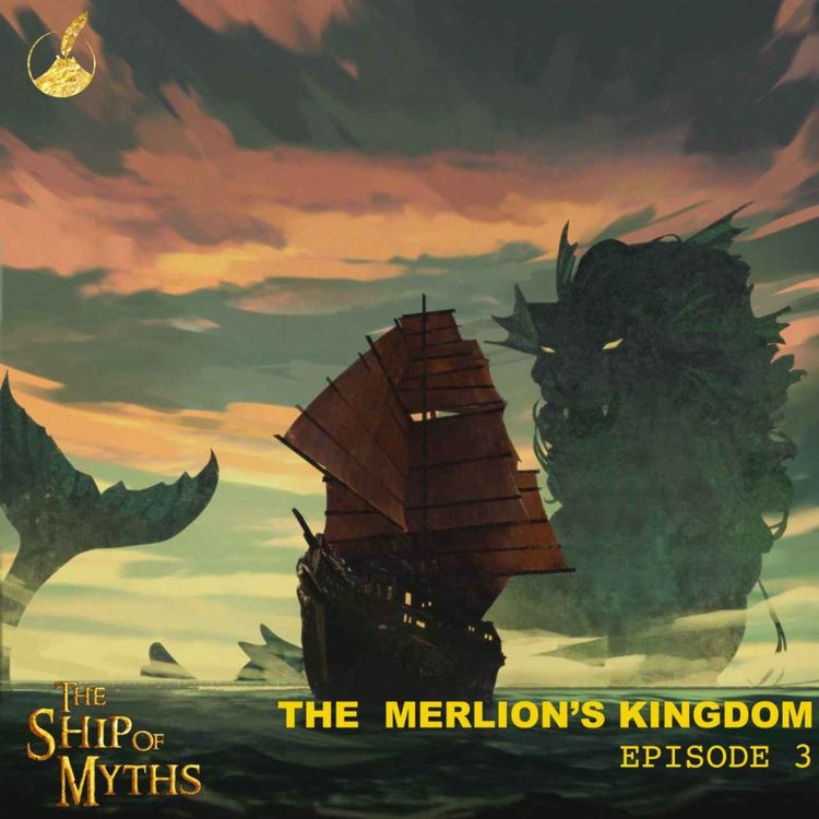 cover art for Episode 3: The Merlion’s Kingdom   