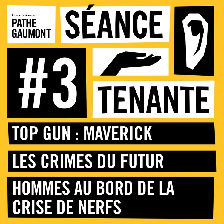 cover art for Top Gun : Maverick, Les crimes du futur, et Hommes au bord de la crise de nerf