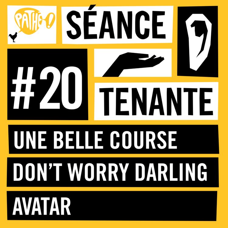 cover art for Une belle course, Don’t Worry Darling et Avatar