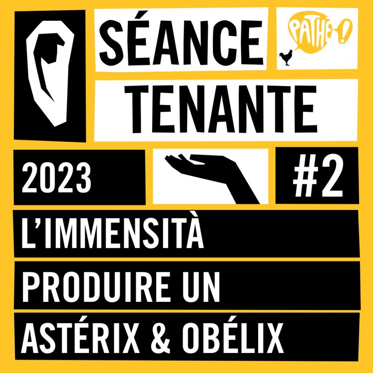 cover art for S02E02 : L’Immensità et la production d’Astérix & Obélix : L’Empire du Milieu 