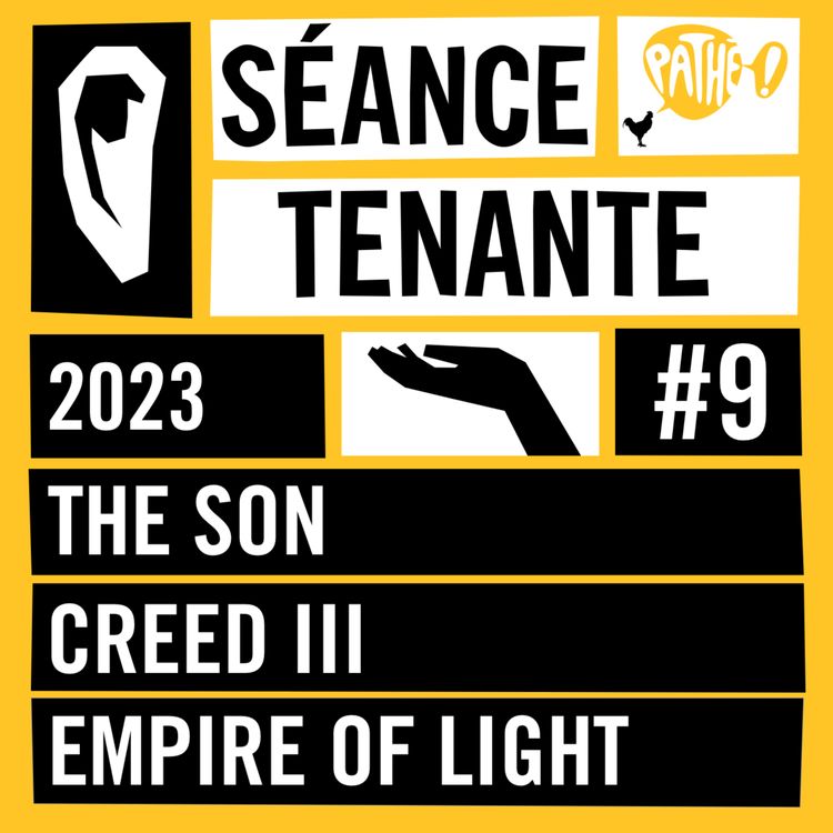 cover art for S02E09 : Florian Zeller pour The Son, Creed III et Empire Of Light