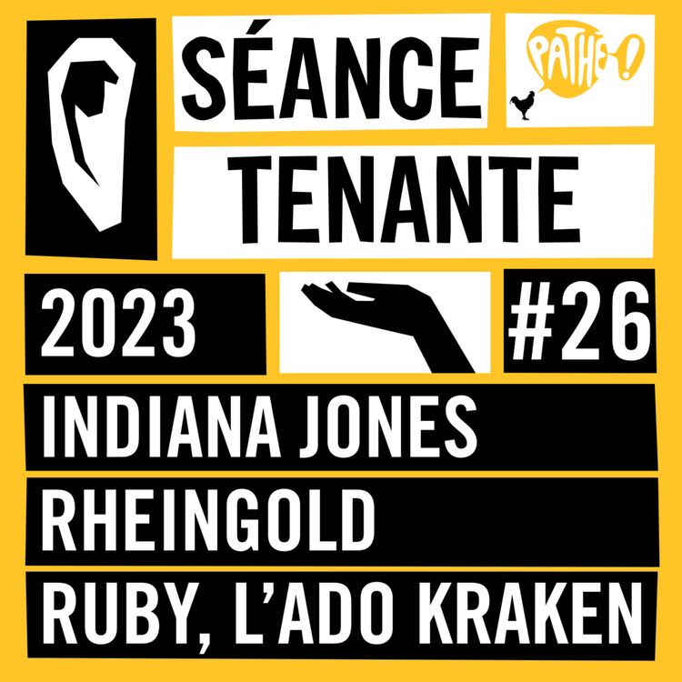 cover art for S02E26 : Indiana Jones et le Cadran de la Destinée, Rheingold & Ruby, l’ado Kraken