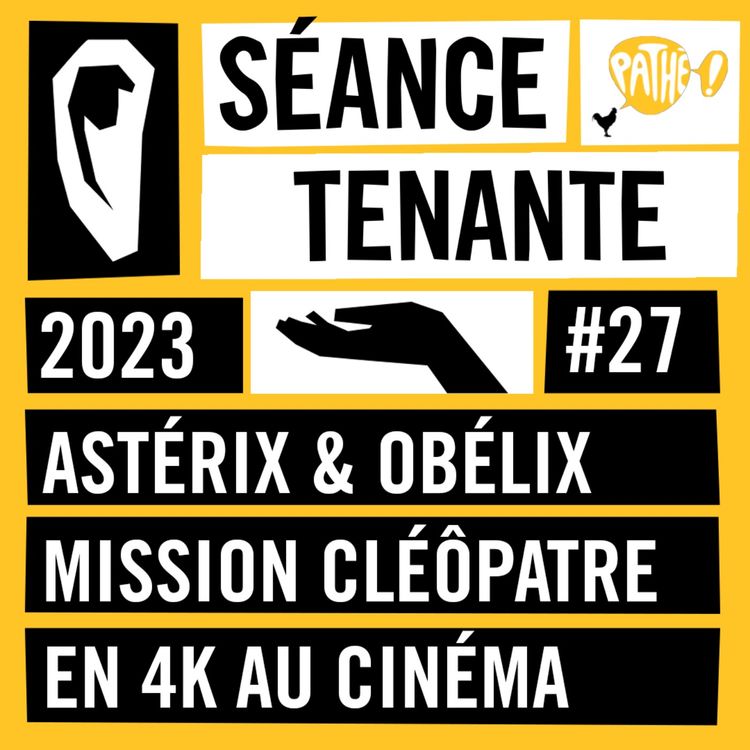 cover art for S02E27 : Astérix & Obélix : Mission Cléopâtre d'Alain Chabat