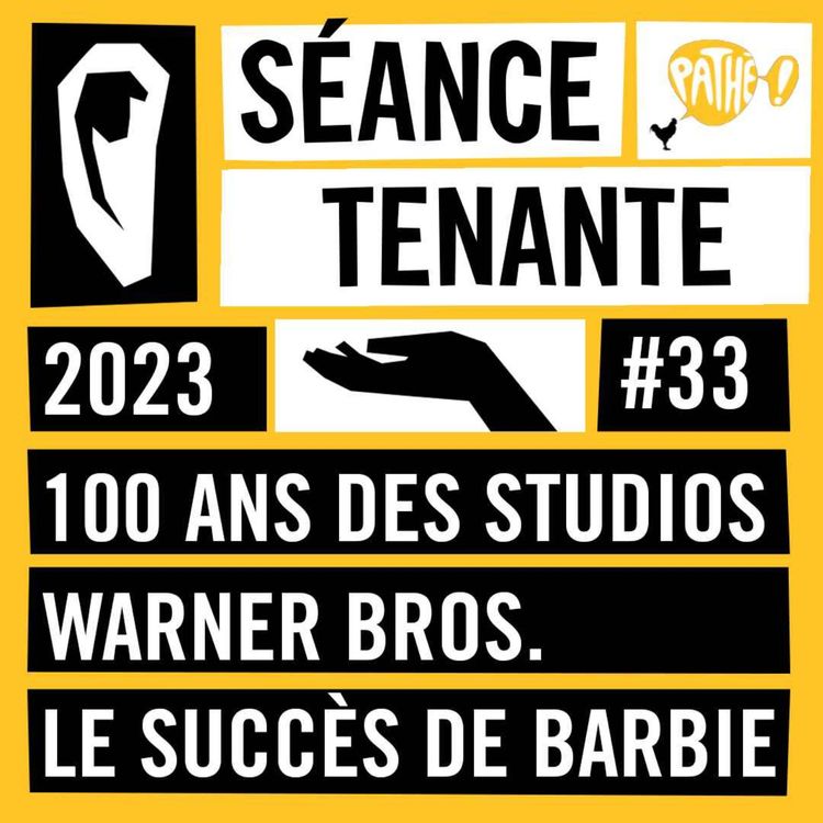 cover art for Le succès de Barbie et les 100 ans de Warner Bros. (S02E33)