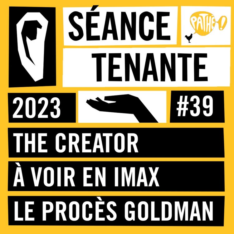 cover art for The Creator à voir en IMAX, et Le Procès Goldman (S02E39)