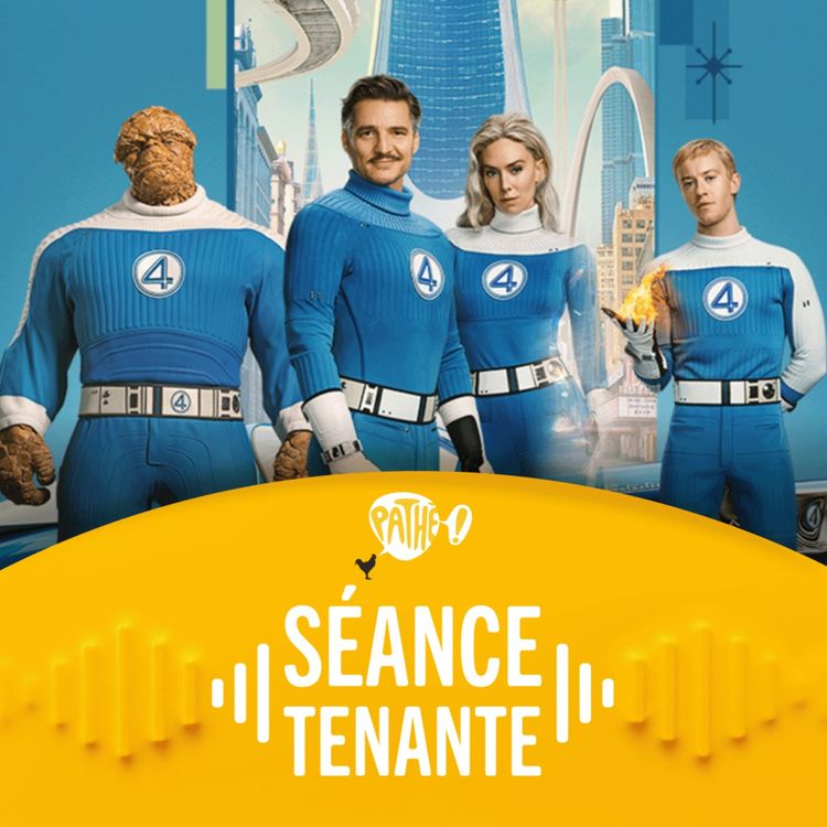 cover art for LES 4 FANTASTIQUES : PREMIERS PAS, le renouveau tant attendu de Marvel ! Avec nos invités Pedro Pascal et Vanessa Kirby