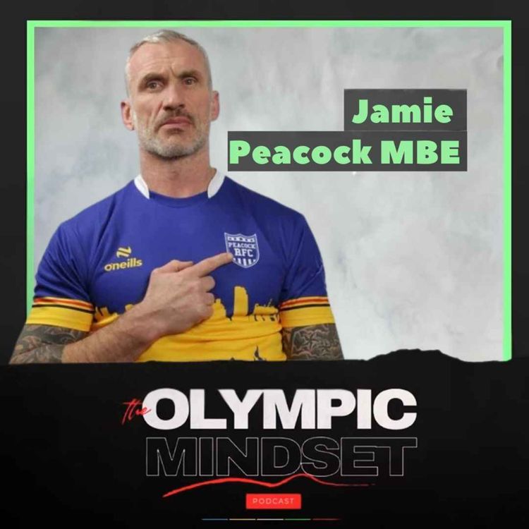 cover art for Jamie Peacock MBE -  Deliver on your word! Fatherhood, Resilience & Redefining Modern Masculinity (37)