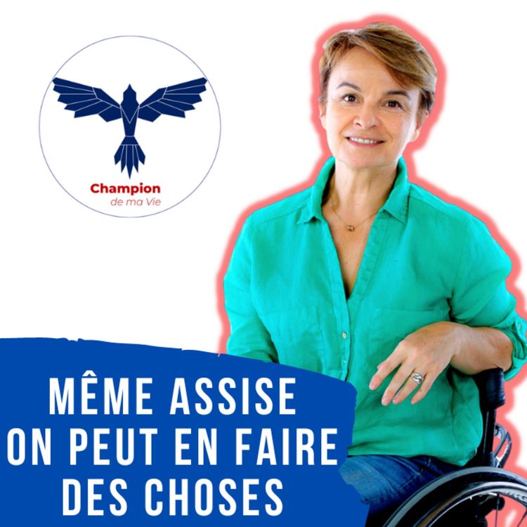 cover art for Même assise, on peut en faire des choses ! avec Oristelle, médaillée paralympique de tennis en fauteuil