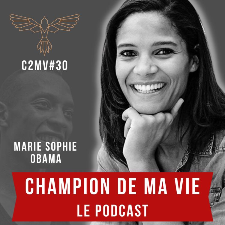 cover art for Marie-Sophie Obama : une capitaine qui illumine le chemin