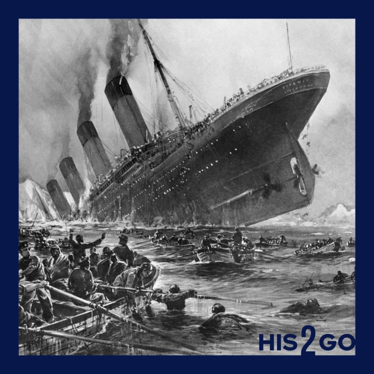 cover art for His2Go#207 - TITANIC (1/2): Geburt einer Legende