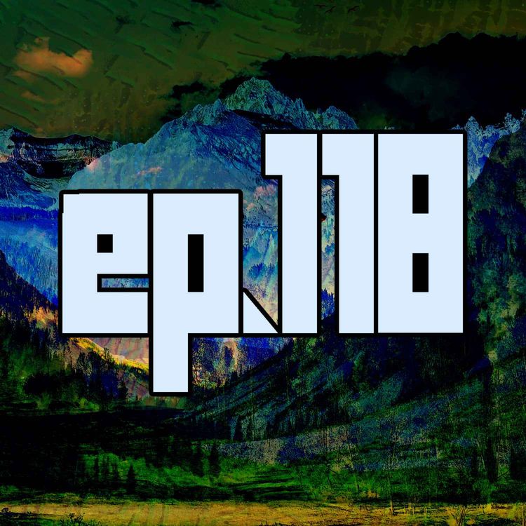 cover art for 118: Knowing What I Know Now